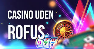 Sverige Casino Uden ROFUS - Spil Uden Restriktioner